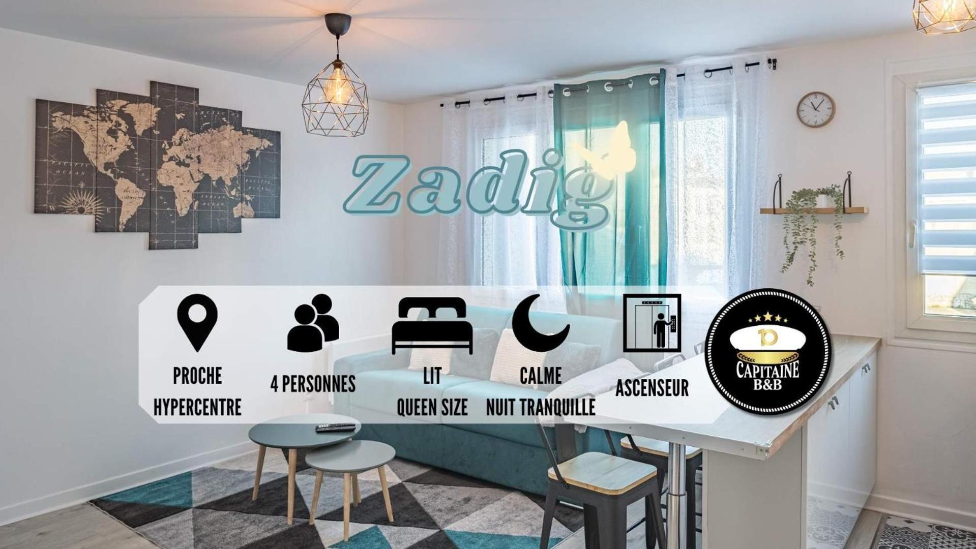 Zadig - Proche Hypercentre - 4 Pers.